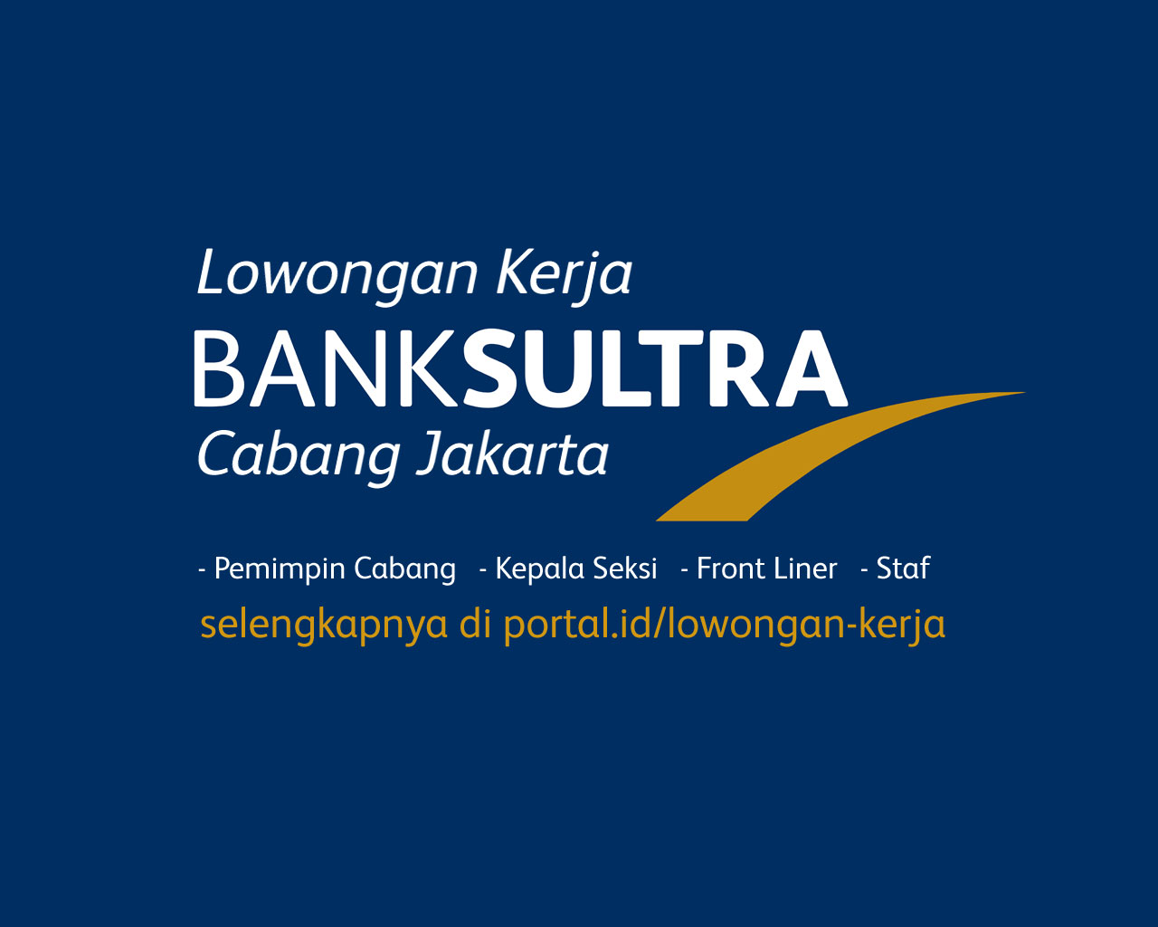 Lowongaan Kerja Bank Sultra Cabang Jakarta
