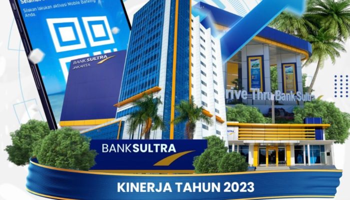 Konsisten Dalam Ekspansi dan Inovasi, Bank Sultra Catat Laba di Tahun 2023 Rp406 Miliar