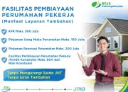 MLT Beri Peluang Peserta BPJS Ketenagakerjaan Punya Rumah