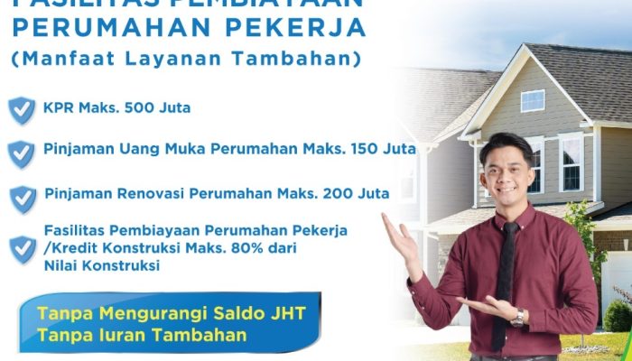 BPJS Ketenagakerjaan Buka Akses Pembiayaan Rumah Lewat Program MLT